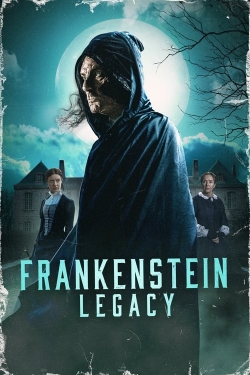 Watch Free Frankenstein: Legacy HD Online on SFlix