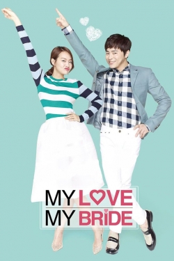 Watch Free My Love, My Bride HD Online on SFlix