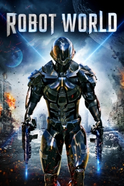 Watch Free Robot World HD Online on SFlix