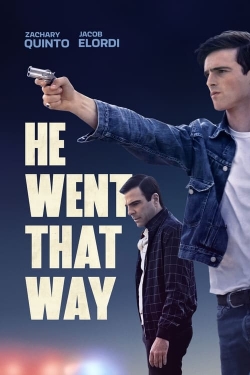 Watch Free He Went That Way HD Online on SFlix