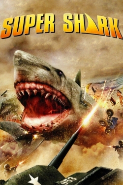 Watch Free Super Shark HD Online on SFlix