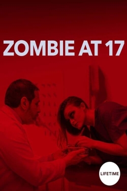 Watch Free Zombie at 17 HD Online on SFlix