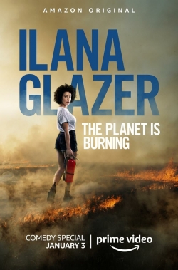 Watch Free Ilana Glazer: The Planet Is Burning HD Online on SFlix