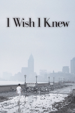 Watch Free I Wish I Knew HD Online on SFlix