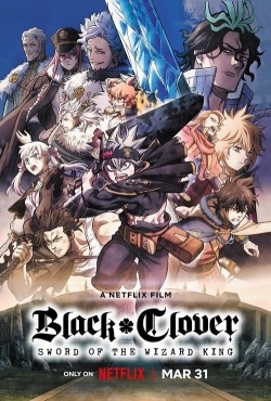 Watch Free Black Clover: Sword of the Wizard King HD Online on SFlix