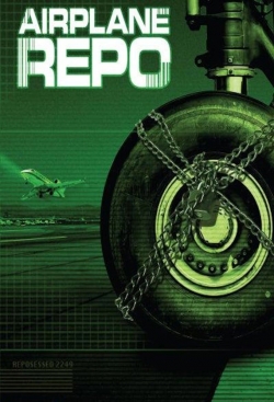 Watch Free Airplane Repo HD Online on SFlix