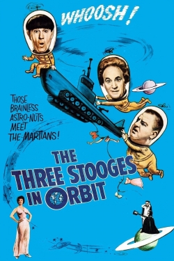 Watch Free The Three Stooges in Orbit HD Online on SFlix