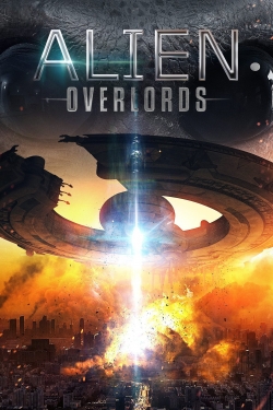 Watch Free Alien Overlords HD Online on SFlix