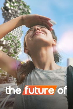 Watch Free The Future Of HD Online on SFlix