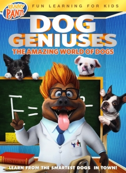 Watch Free Dog Geniuses HD Online on SFlix