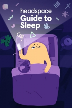 Watch Free Headspace Guide to Sleep HD Online on SFlix