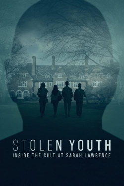 Watch Free Stolen Youth: Inside the Cult at Sarah Lawrence HD Online on SFlix