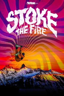 Watch Free Stoke the Fire HD Online on SFlix