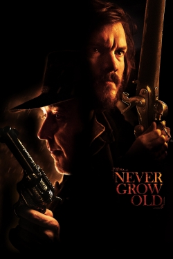 Watch Free Never Grow Old HD Online on SFlix