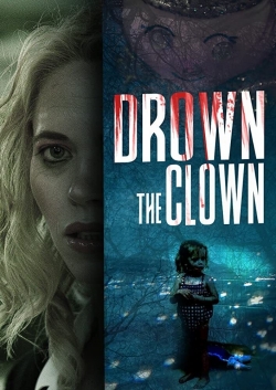 Watch Free Drown the Clown HD Online on SFlix