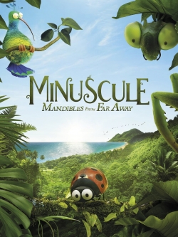 Watch Free Minuscule 2: Mandibles From Far Away HD Online on SFlix