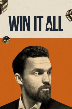 Watch Free Win It All HD Online on SFlix