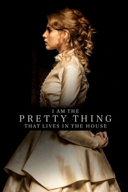 Watch Free I Am the Pretty Thing That Lives in the House HD Online on SFlix