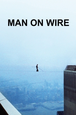 Watch Free Man on Wire HD Online on SFlix