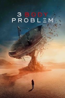 Watch Free 3 Body Problem HD Online on SFlix