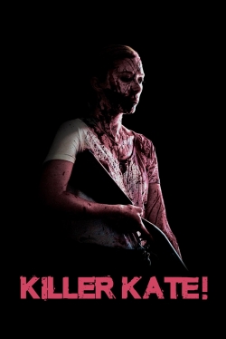 Watch Free Killer Kate! HD Online on SFlix