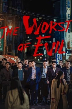 Watch Free The Worst of Evil HD Online on SFlix