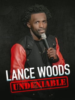 Watch Free Lance Woods: Undeniable HD Online on SFlix