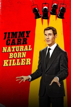 Watch Free Jimmy Carr: Natural Born Killer HD Online on SFlix