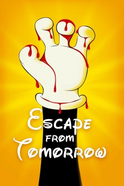 Watch Free Escape from Tomorrow HD Online on SFlix