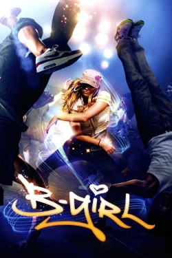 Watch Free B-Girl HD Online on SFlix