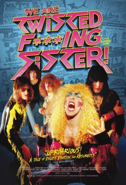 Watch Free We are Twisted Fucking Sister! HD Online on SFlix