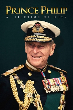 Watch Free Prince Philip: A Lifetime of Duty HD Online on SFlix