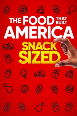 Watch Free The Food That Built America Snack Sized HD Online on SFlix