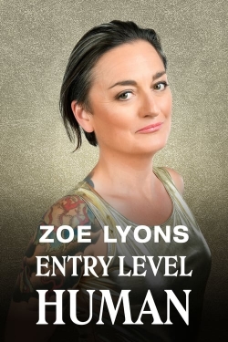 Watch Free Zoe Lyons: Entry Level Human HD Online on SFlix