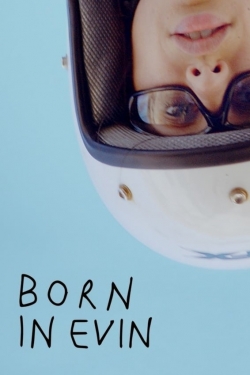 Watch Free Born in Evin HD Online on SFlix