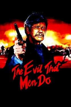 Watch Free The Evil That Men Do HD Online on SFlix