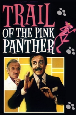 Watch Free Trail of the Pink Panther HD Online on SFlix