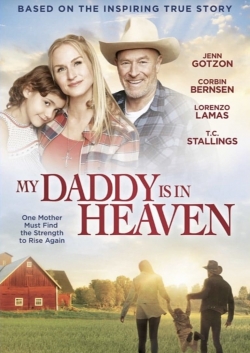 Watch Free My Daddy is in Heaven HD Online on SFlix