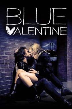 Watch Free Blue Valentine HD Online on SFlix