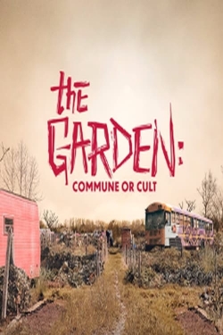 Watch Free The Garden: Commune or Cult HD Online on SFlix