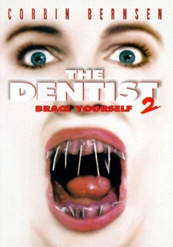 Watch Free The Dentist 2: Brace Yourself HD Online on SFlix