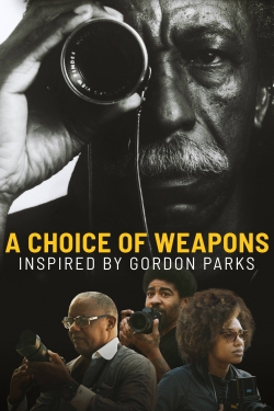 Watch Free A Choice of Weapons: Inspired by Gordon Parks HD Online on SFlix