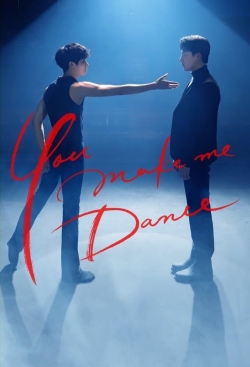 Watch Free You Make Me Dance HD Online on SFlix