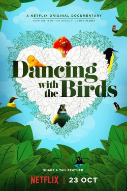 Watch Free Dancing with the Birds HD Online on SFlix