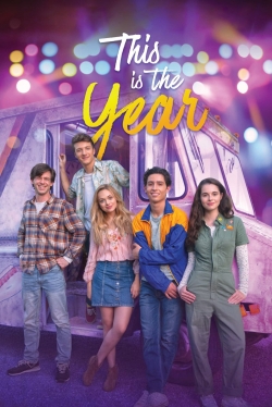 Watch Free This Is the Year HD Online on SFlix