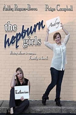 Watch Free The Hepburn Girls HD Online on SFlix