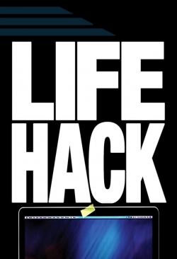 Watch Free Life Hack HD Online on SFlix