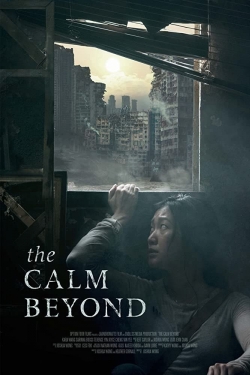 Watch Free The Calm Beyond HD Online on SFlix