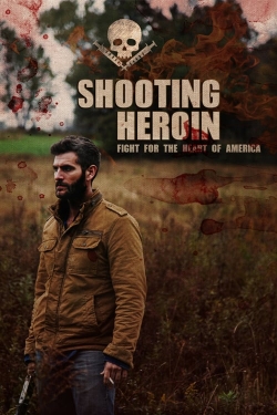 Watch Free Shooting Heroin HD Online on SFlix