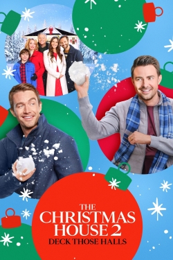 Watch Free The Christmas House 2: Deck Those Halls HD Online on SFlix